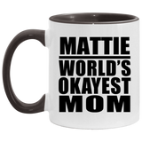 Mattie World's Okayest Mom - 11oz Accent Mug Black