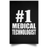 Number One #1 Medical Technologist - Poster Portrait