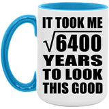 80th Birthday Took Square Root of 6400 Years To Look Good - 15oz Accent Mug Blue