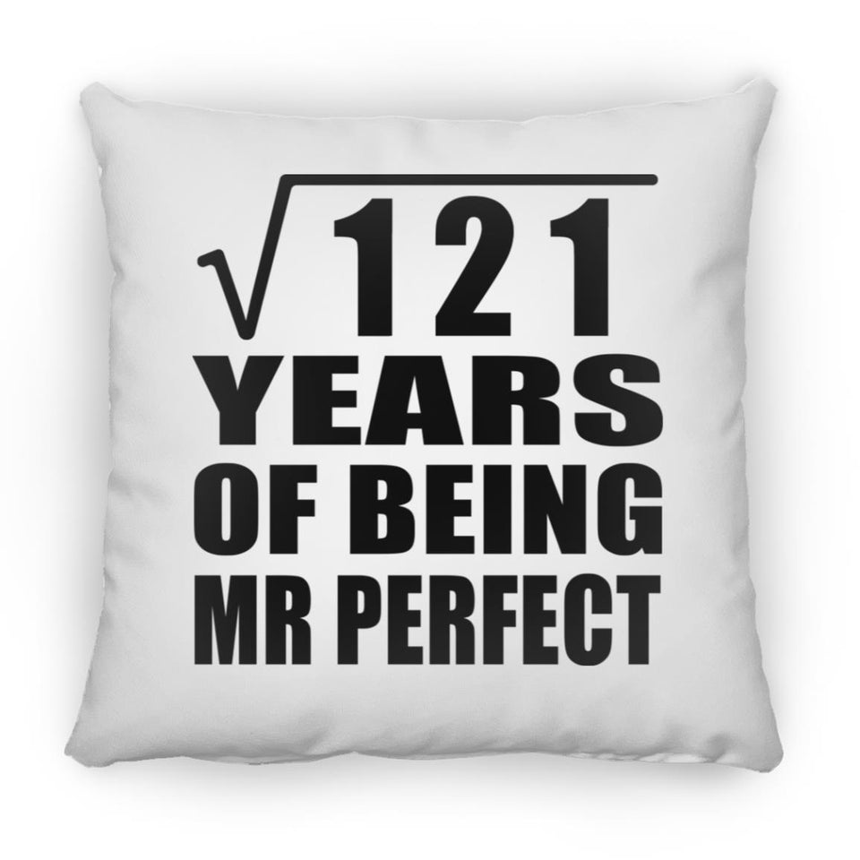 11th Anniversary Square Root of 121 Years of Mr Perfect - Throw Pillow