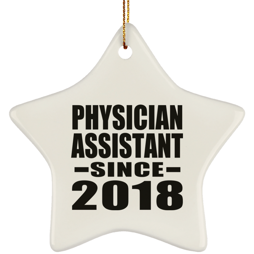 Physician Assistant Since 2018 - Star Ornament