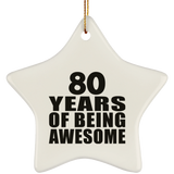 80th Birthday 80 Years Of Being Awesome - Star Ornament