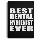 Best Dental Hygienist Ever - Canvas Portrait