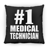 Number One #1 Medical Technician - Throw Pillow Black