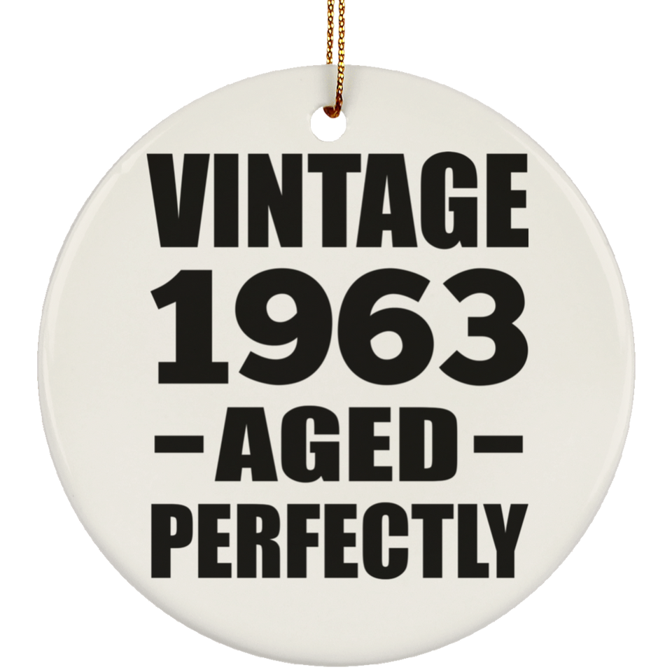 61st Birthday Vintage 1963 Aged Perfectly - Circle Ornament