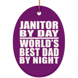 Janitor By Day World's Best Dad By Night - Oval Ornament