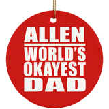 Allen World's Okayest Dad - Circle Ornament