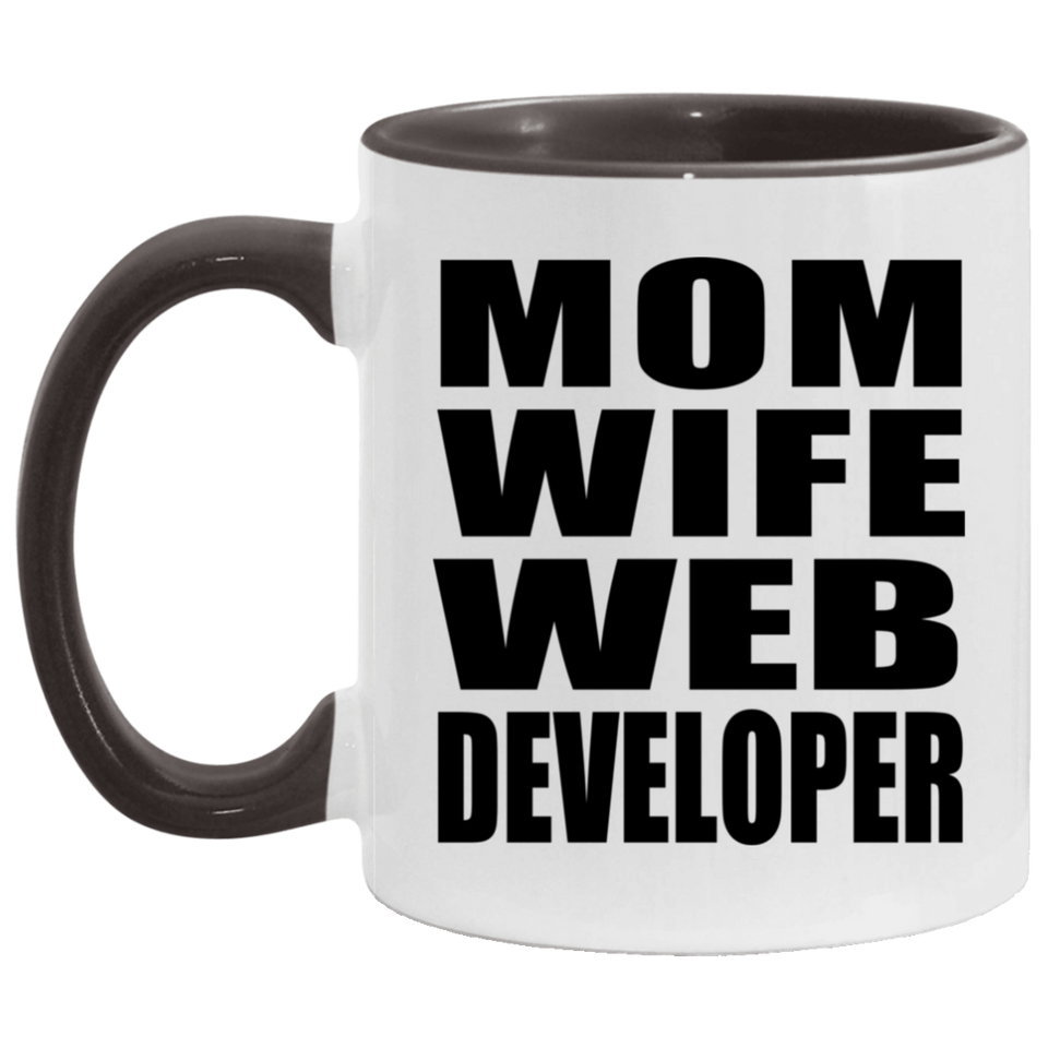 Mom Wife Web Developer - 11oz Accent Mug Black