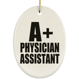 A+ Physician Assistant - Oval Ornament