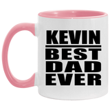 Kevin Best Dad Ever - 11oz Accent Mug Pink