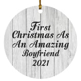 First Christmas As An Amazing Boyfriend 2021 - Circle Ornament F