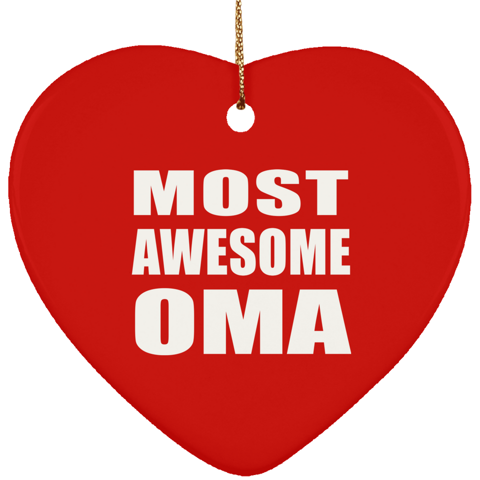 Most Awesome Oma - Heart Ornament