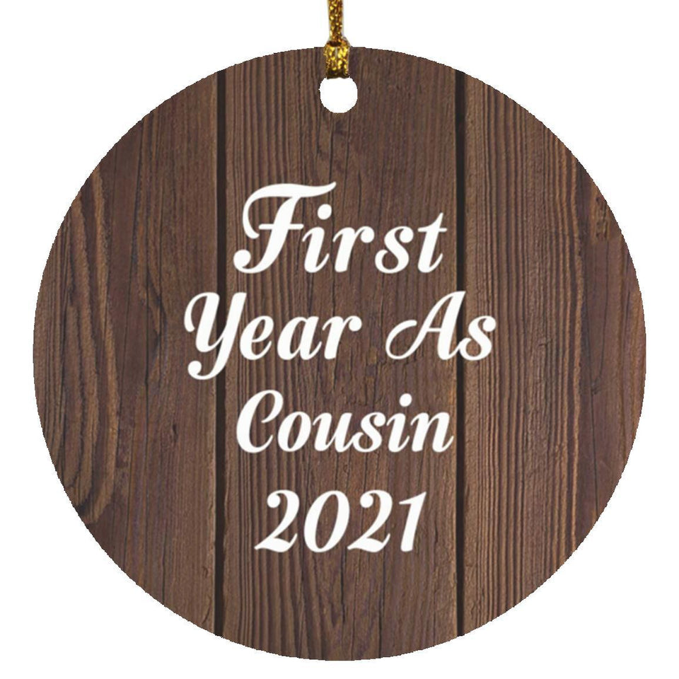 First Year As Cousin 2021 - Circle Ornament D