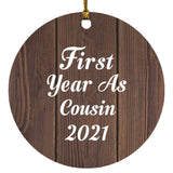 First Year As Cousin 2021 - Circle Ornament D