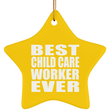 Best Child Care Worker Ever - Star Ornament