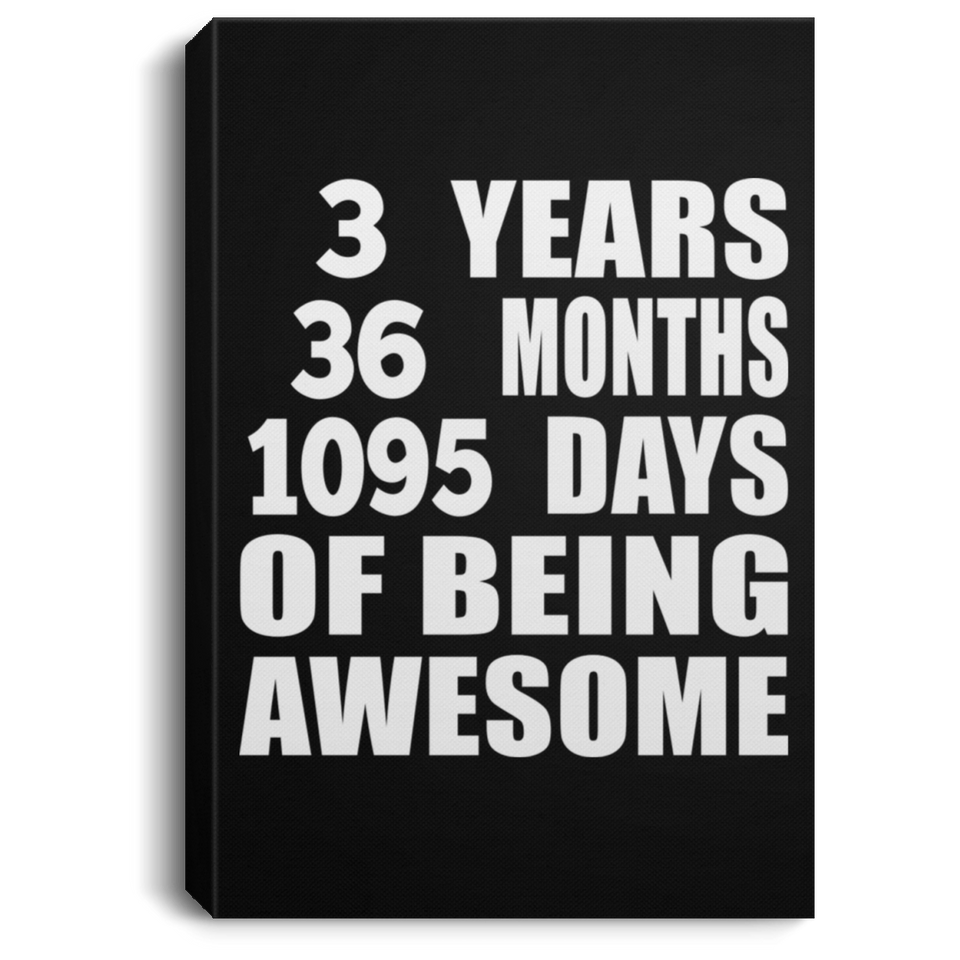 3rd Birthday 3 Years 36 Months 1095 Days Of Awesome - Canvas Portrait
