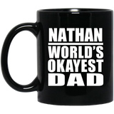 Nathan World's Okayest Dad - 11 Oz Coffee Mug Black