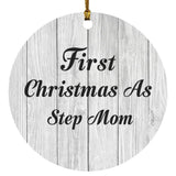 First Christmas As Step Mom - Circle Ornament F