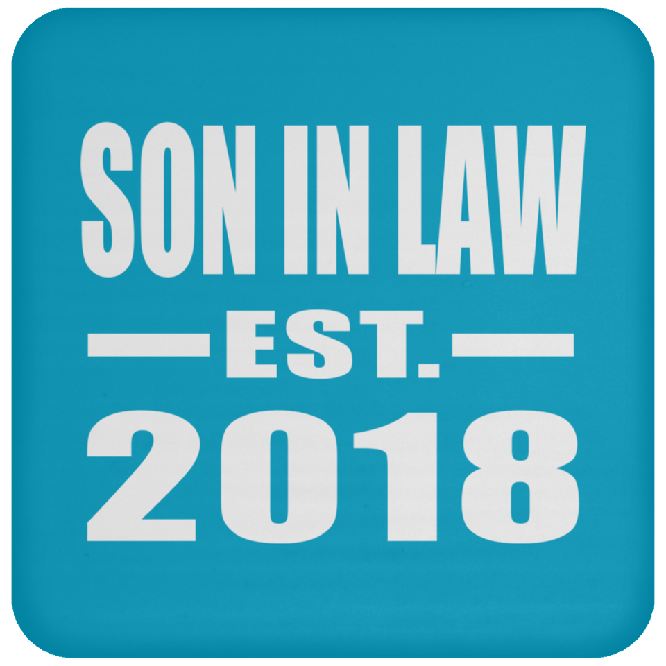 Son In Law Established EST. 2018 - Drink Coaster