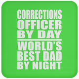 Corrections Officer By Day World's Best Dad By Night - Drink Coaster