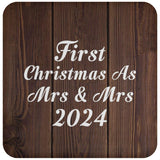 First Christmas As Mrs & Mrs 2024 - Drink Coaster D