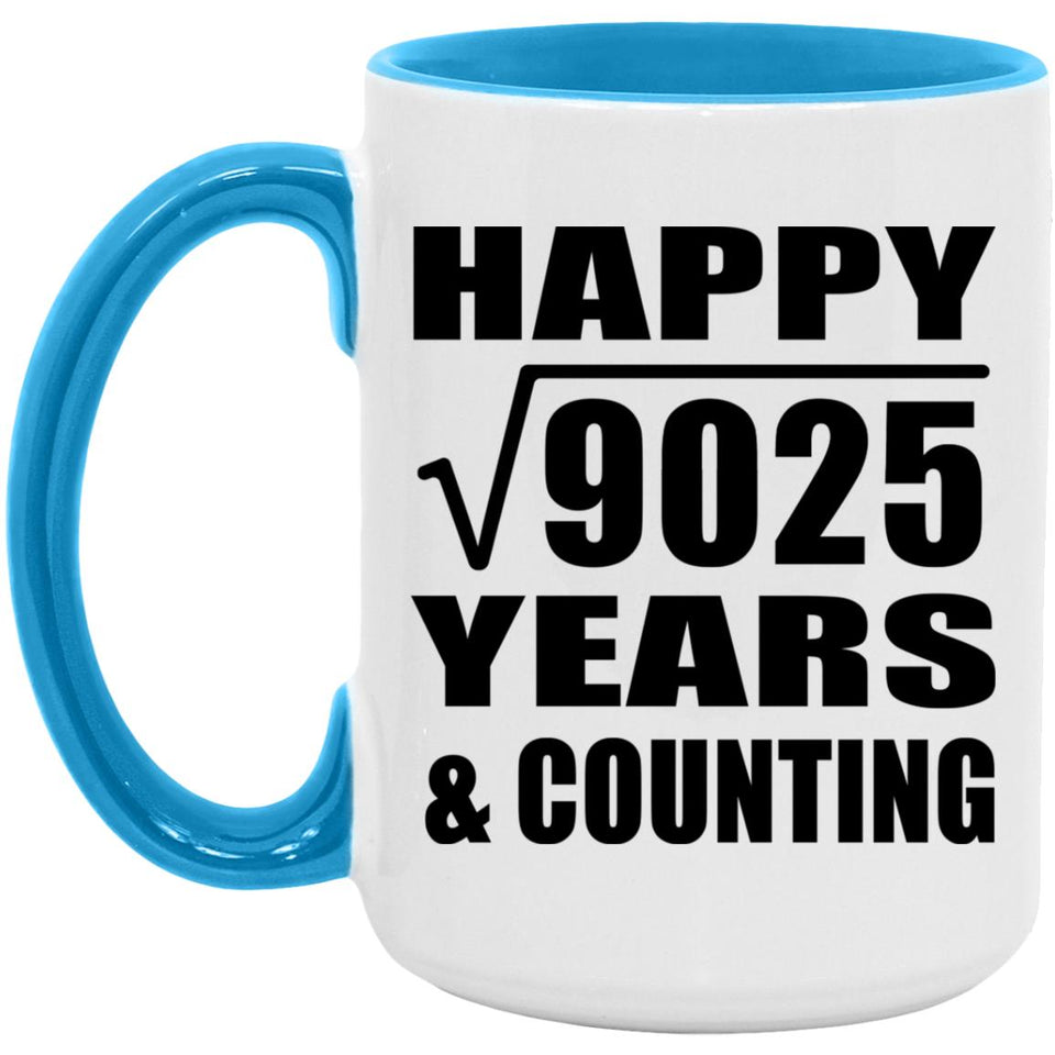 Happy 95th Anniversary Square Root of 9025 Years & Counting - 15oz Accent Mug Blue