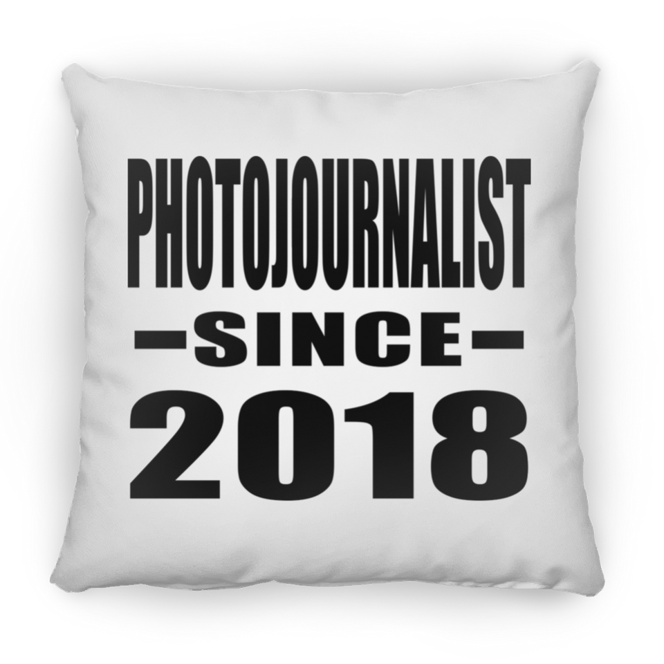 Photojournalist Since 2018 - Throw Pillow