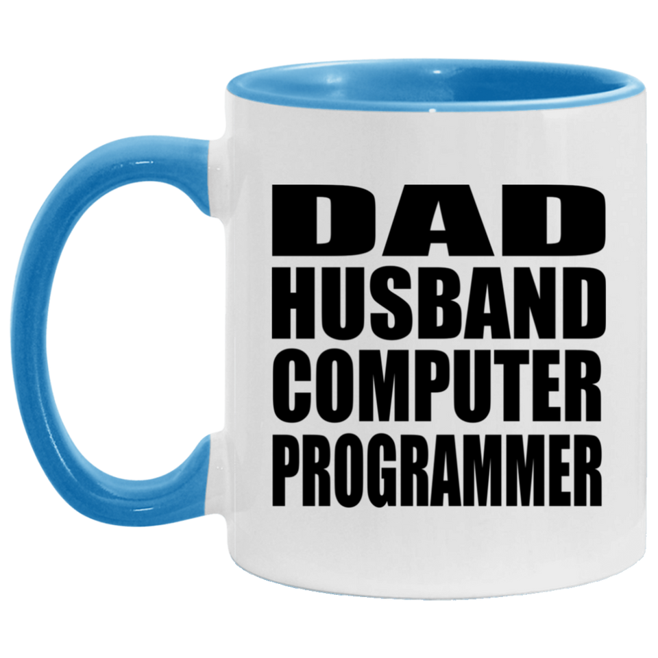 Dad Husband Computer Programmer - 11oz Accent Mug Blue