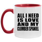 All I Need Is Love And My Clumber Spaniel - 11oz Accent Mug Red