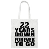 22nd Anniversary 22 Years Down Forever to Go - Tote Bag White