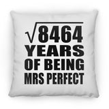 92nd Anniversary Square Root of 8464 Years of Mrs Perfect - Throw Pillow