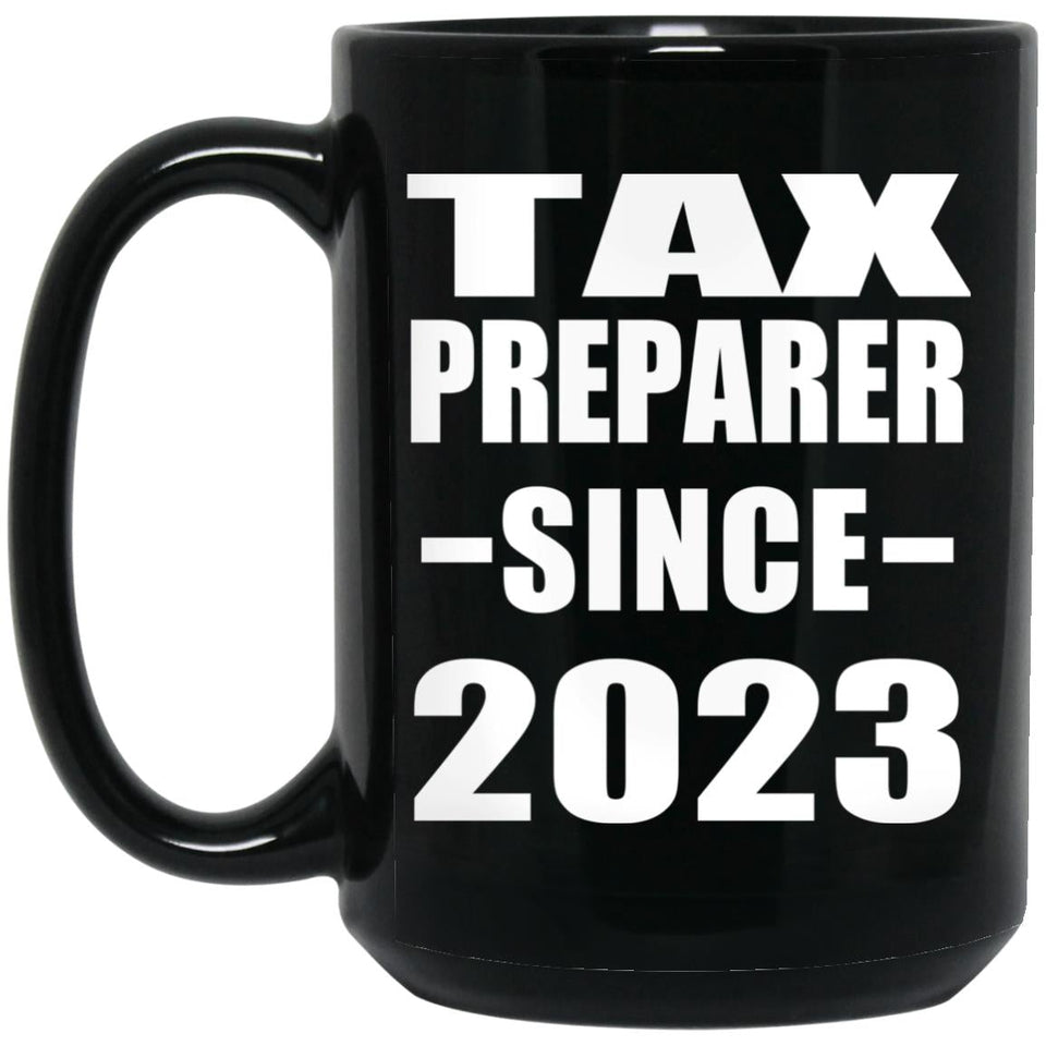 Tax Preparer Since 2023 - 15oz Coffee Mug Black