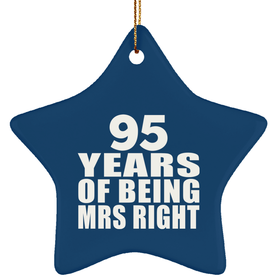 95th Anniversary 95 Years Of Being Mrs Right - Star Ornament