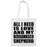 All I Need Is Love And My Bergamasco Shepherd - Tote Bag White