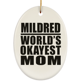 Mildred World's Okayest Mom - Oval Ornament