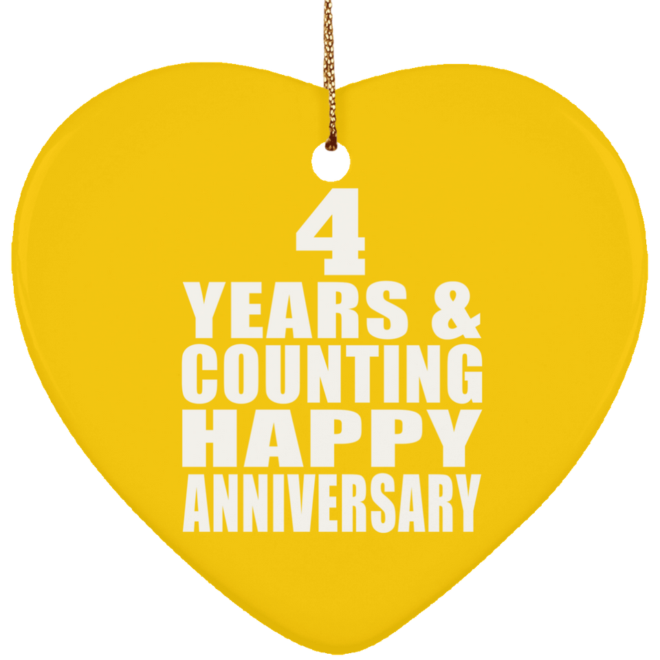 Happy 4th Anniversary 4 Years & Counting - Heart Ornament