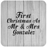 First Christmas As Mr & Mrs Gonzalez - Drink Coaster F