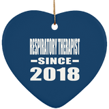 Respiratory Therapist Since 2018 - Heart Ornament