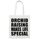 Orchid Raising Makes Life Special - Tote Bag White