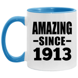 111th Birthday Amazing Since 1913 - 11oz Accent Mug Blue