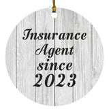 Insurance Agent Since 2023 - Circle Ornament F
