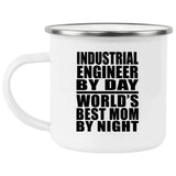 Industrial Engineer By Day World's Best Mom By Night - 12oz Camping Mug