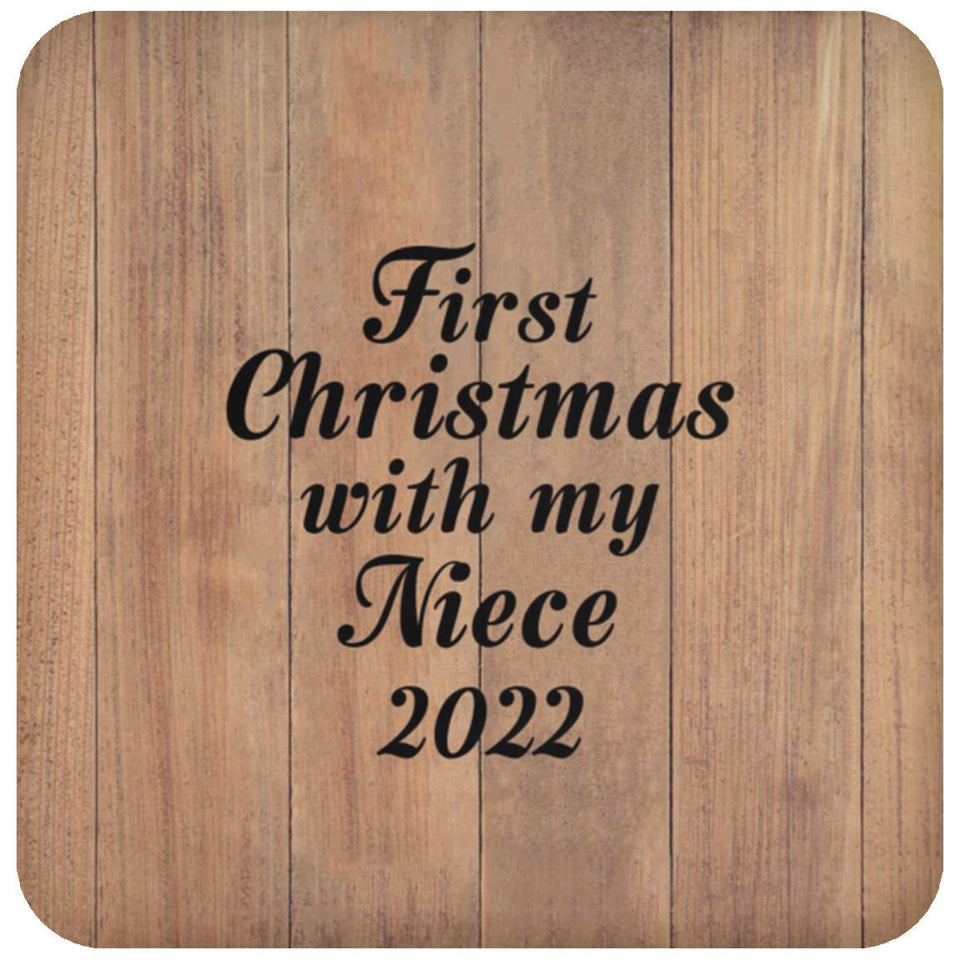 First Christmas With My Niece 2022 - Drink Coaster C