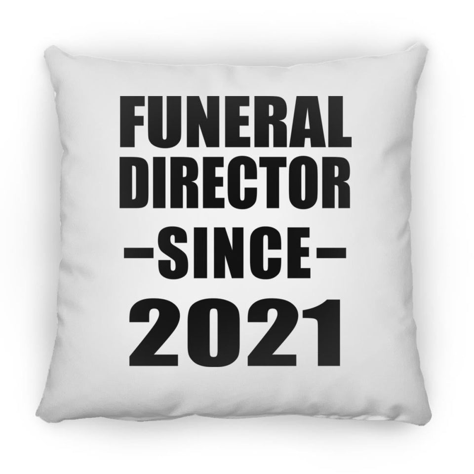 Funeral Director Since 2021 - Throw Pillow