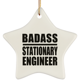 Badass Stationary Engineer - Star Ornament