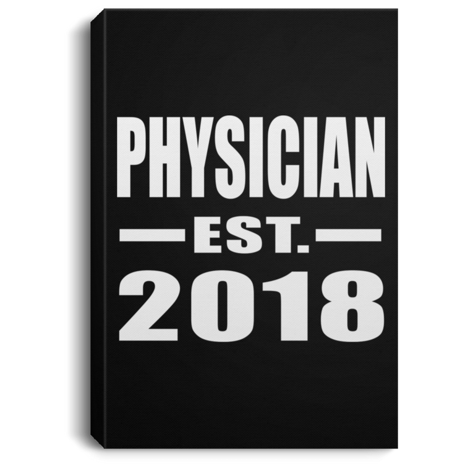 Physician Established EST. 2018 - Canvas Portrait