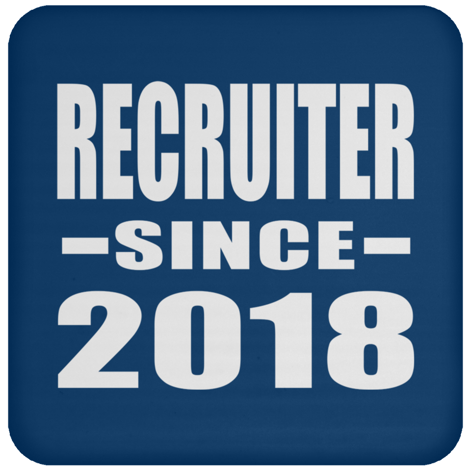 Recruiter Since 2018 - Drink Coaster