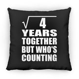 2nd Anniversary Square Root of 4 Years Who's Counting - Throw Pillow Black