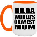 Hilda World's Okayest Mum - 15oz Accent Mug Orange