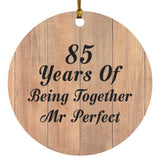 85th Anniversary 85 Years Of Being Mr Perfect - Circle Ornament C